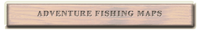Adventures Fishing Maps